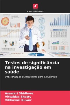 Testes de significância na investigação em saúde - Shidhore, Asawari;Shetty, Vittaldas;Kuwar, Vibhavari