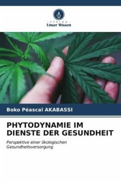 PHYTODYNAMIE IM DIENSTE DER GESUNDHEIT - AKABASSI, Boko Péascal