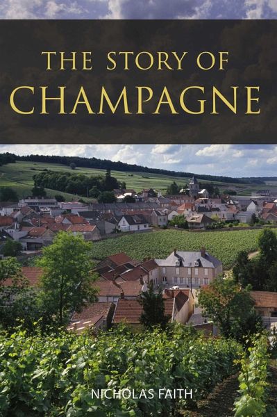 The Story of Champagne The Story of Champagne