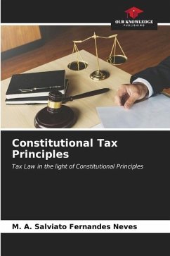 Constitutional Tax Principles - Neves, M. A. Salviato Fernandes