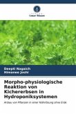 Morpho-physiologische Reaktion von Kichererbsen in Hydroponiksystemen
