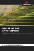 HOUSE OF THE ENVIRONMENT