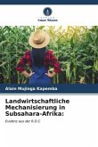 Landwirtschaftliche Mechanisierung in Subsahara-Afrika: