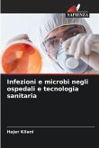 Infezioni e microbi negli ospedali e tecnologia sanitaria