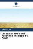 Creatio ex nihilo und natürliche Theologie bei Aquin