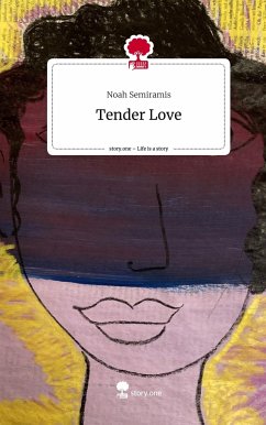Tender Love. Life is a Story - story.one - Semiramis, Noah