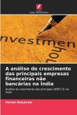 A análise do crescimento das principais empresas financeiras não bancárias na Índia