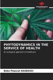 PHYTODYNAMICS IN THE SERVICE OF HEALTH