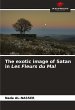 The exotic image of Satan in Les Fleurs... - Bild 1