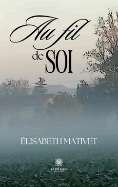 Au fil de soi - Élisabeth Mativet