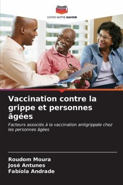 Vaccination contre la grippe et personnes âgées - Moura, Roudom;Antunes, José;Andrade, Fabíola