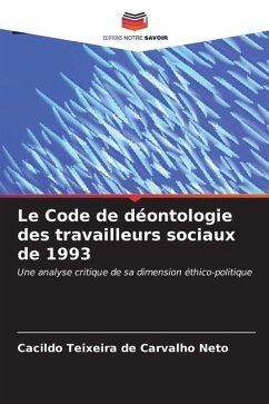 Le Code de déontologie des travailleurs sociaux de 1993 - Teixeira de Carvalho Neto, Cacildo