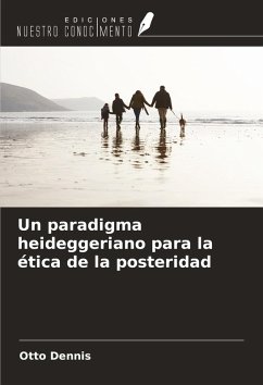 Un paradigma heideggeriano para la ética de la posteridad Cover Un paradigma heideggeriano para la ética de la posteridad