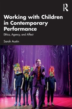 Working with Children in Contemporary Performance - Austin, Sarah (Victorian College of the Arts, Australia)