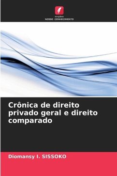 Crônica de direito privado geral e direito comparado - SISSOKO, Diomansy I.