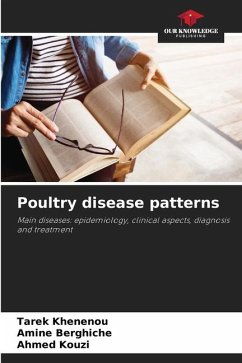 Poultry disease patterns - Khenenou, Tarek;Berghiche, Amine;Kouzi, Ahmed