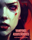 Vampiros assustadores   Livro de colorir para amantes do terror   Cenas criativas de vampiros para adultos