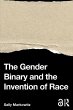 The Gender Binary and the Invention of... - Bild 1