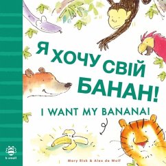 Cover I Want My Banana! Ukrainian-English