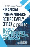 Financial Independence Retire Early (FIRE)