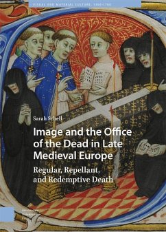 Image and the Office of the Dead in Late Medieval Europe - Schell, Sarah