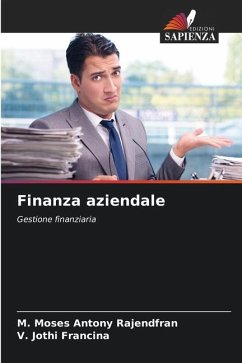 Finanza aziendale - Rajendfran, M. Moses Antony;Francina, V. Jothi