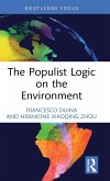 The Populist Logic on the Environment The Populist Logic on the Environment