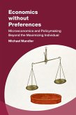Economics without Preferences