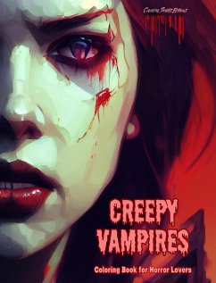 Creepy Vampires Coloring Book for Horror Lovers Creative Vampire Scenes for Teens and Adults - Editions, Colorful Spirits