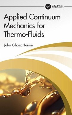 Applied Continuum Mechanics for Thermo-Fluids - Ghazanfarian, Jafar