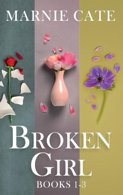 Broken Girl - Books 1-3 - Cate, Marnie