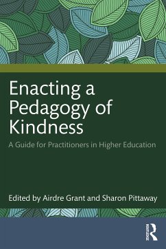 Enacting a Pedagogy of Kindness - Grant, Airdre (Southern Cross University, Australia); Pittaway, Sharon