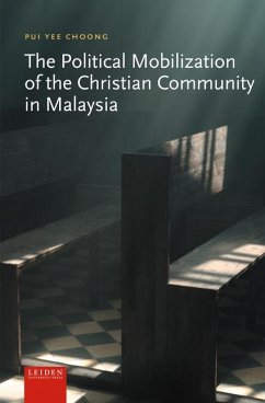 The Political Mobilization of the Christian Community in Malaysia - Choong, Pui Yee