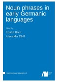 Noun phrases in early Germanic languages Noun phrases in early Germanic languages