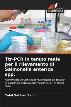 Ttr-PCR in tempo reale per il rilevamento di Salmonella enterica spp. - Salih, Talal Sabhan