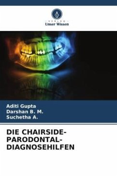 DIE CHAIRSIDE-PARODONTAL-DIAGNOSEHILFEN - Gupta, Aditi;B. M., Darshan;A., Suchetha