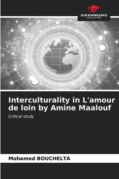 Interculturality in L'amour de loin by Amine Maalouf - Bouchelta, Mohamed