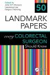 50 Landmark Papers every Colorectal... - Bild 1