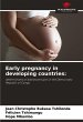 Early pregnancy in developing countries: - Bild 1