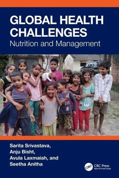 Global Health Challenges - Seetha, Anitha; Bisht, Anju; Laxmaiah, Avula; Srivastava, Sarita