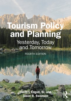 Tourism Policy and Planning - Edgell, Sr., David L.; Swanson, Jason R. (University of Kentucky, USA)