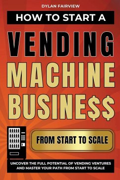 How to Start a Vending Machine Business - Fairview, Dylan