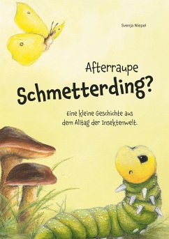 Afterraupe Schmetterding - Niepel, Svenja