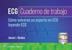 ECG. Cuaderno de trabajo. Como volverse un experto en ECG leyendo ECG - Gindea, Aaron J.