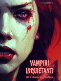 Vampiri inquietanti   Libro da colorare per gli amanti dell'horror   Scene creative di vampiri per adulti