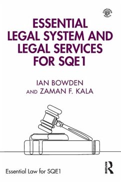 Essential Legal System and Legal Services for SQE1 - Bowden, Ian; Kala, Zaman F.