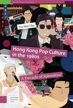 Hong Kong Pop Culture in the 1980s - Chu, Yiu-Wai