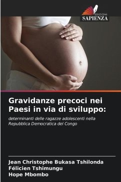 Gravidanze precoci nei Paesi in via di sviluppo: - Bukasa Tshilonda, Jean Christophe;Tshimungu, Félicien;Mbombo, Hope