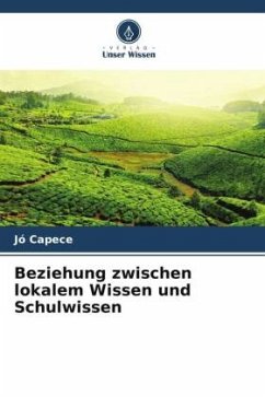 Beziehung zwischen lokalem Wissen und Schulwissen - Capece, Jó