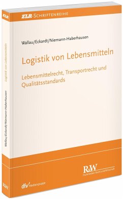 Logistik von Lebensmitteln - Wallau, Rochus;Eckardt, Tobias;Niemann-Haberhausen, Andrea